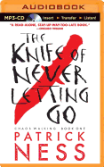 The Knife of Never Letting Go