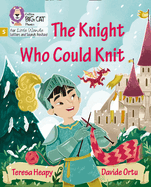 The Knight Who Could Knit: Phase 5 Set 5
