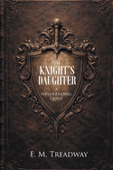 The Knight's Daughter: A Never-Ending Quest