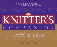 The Knitter's Companion: Expanded and Updated