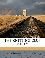 The Knitting Club Meets;