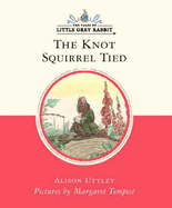 The Knot That Squirrel Tied