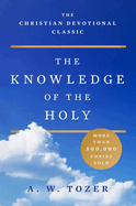The Knowledge of the Holy: Large Print Edition