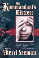 The Kommandant's Mistress