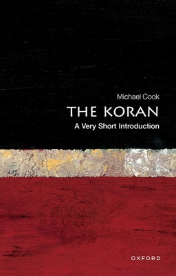 The Koran: A Very Short Introduction - Cook, Michael