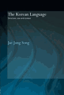 The Korean Language: Structure, Use and Context