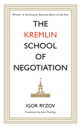 The Kremlin School of Negotiation