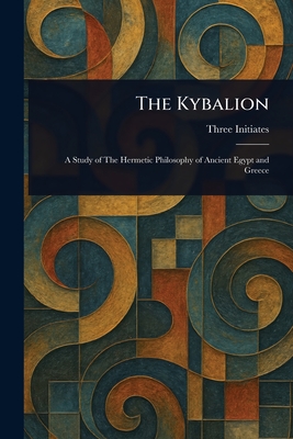 The Kybalion - Initiates, Three