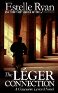The L�ger Connection: A Genevieve Lenard Novel