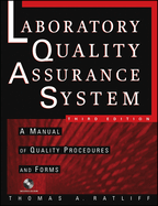 The Laboratory Quality Assurance System: A Manual of Quality Procedures and Forms