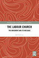 The Labour Church: The Movement & Its Message