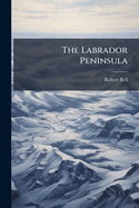 The Labrador Peninsula