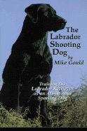 The Labrador Shooting Dog