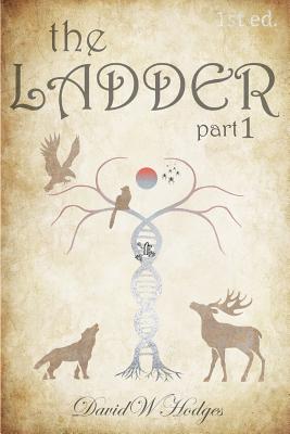 The Ladder: Part 1 - Hodges, David W