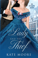 The Lady and the Thief (the Duke's Men)