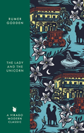 The Lady and the Unicorn: A Virago Modern Classic