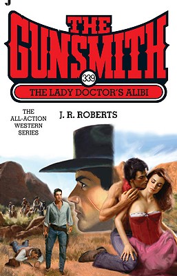 The Lady Doctor's Alibi - Roberts, J R