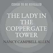 The Lady in the Coppergate Tower