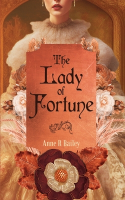 The Lady of Fortune - Bailey, Anne R