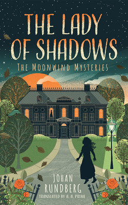 The Lady of Shadows - Rundberg, Johan, and Prime, A A (Translated by)
