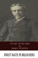 The Lady, or the Tiger?