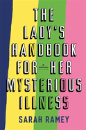 The Lady's Handbook for Her Mysterious Illness