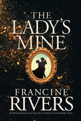 The Lady's Mine - Rivers, Francine