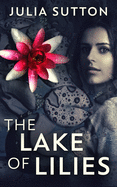 The Lake Of Lilies