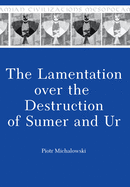 The Lamentation Over the Destruction of Sumer and Ur