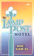 The Lamp Post Motel - Gold, Joe