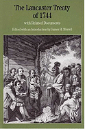 The Lancaster Treaty of 1744: With Related Documents