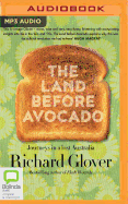 The Land Before Avocado