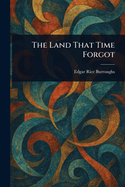 The Land That Time Forgot