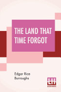 The Land That Time Forgot