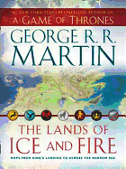 The Lands of Ice and Fire