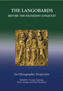 The Langobards Before the Frankish Conquest: An Ethnographic Perspective