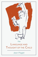 The language and thought of the child.
