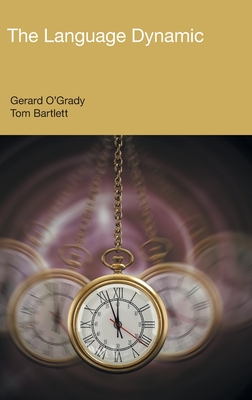The Language Dynamic - O'Grady, Gerard, and Bartlett, Tom