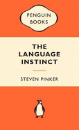 The Language Instinct: How the Mind Creates Language