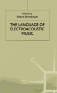 The Language of Electroacoustic Music