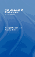 The Language Of Environment: A New Rhetoric