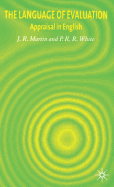 The Language of Evaluation: Appraisal in English