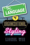 The Language of Organizational Styling
