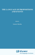 The Language of Propositions and Events: Issues in the Syntax and the Semantics of Nominalization