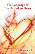 The Language of the Unspoken Heart