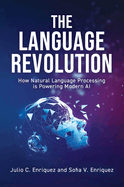 The Language Revolution: How Natural Language Processing Is Powering Modern AI