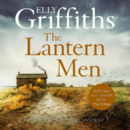 The Lantern Men: Dr Ruth Galloway Mysteries 12