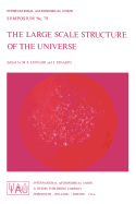 The Large Scale Structure of the Universe
