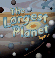 The Largest Planet: Jupiter