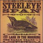 The Lark in the Morning: The Early Years